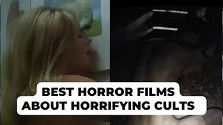 10 Horror Films About Horrifying Cults!