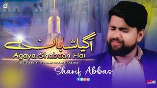 Aa Gaya Shaban Hai | New Sharif Abbas Shaban Manqabat 2024 | 1st to 15th Shaban in One Manqabat 2024