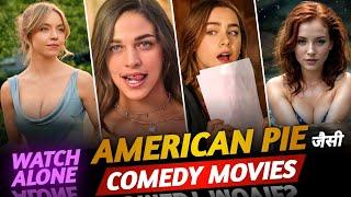 Top 10 Best Watch Alone Comedy Hollywood Movies Like American Pie (Part - 1) | Netflix | Muvibash