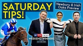 15/2 AND 9/1 TIPS! NEWBURY & IRISH OAKS BEST BETS | WEEKEND WINNERS