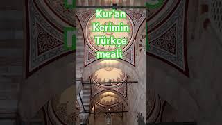 Kur'an Kerimin Türkçe meali dinle ve paylaş #kuran #amin #kelimeitevhid #deeply #kuranikerim#shorts