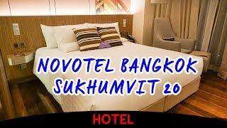 Novotel Bangkok Sukhumvit 20 (Video Hotel Tour)