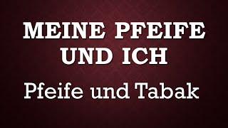 MEINE PFEIFE UND ICH Pfeife und Tabak #pfeifen #tabak #ytpcpipecommunity