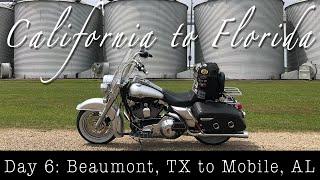 Cross-Country Motorcycle Trip | Day 6: Beaumont, TX to Mobile, AL