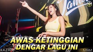 AWAS KETINGGIAN DENGAR LAGU INI !!! DJ TERBARU PALING TINGGI FULL BASS BETON 2022