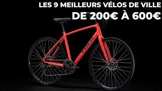 Les 9 MEILLEURS VÉLOS DE VILLE de 200€ à 600€