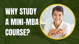 Why study a Mini-MBA course?