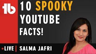 10 Spooky Things YouTube Knows About You! - Hosted by Salma Jafri