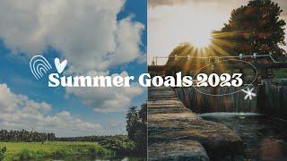 My goals for this summer | 2023