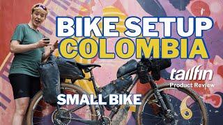 BIKE SETUP - COLOMBIA | What worked, what didn't & Tailfin review