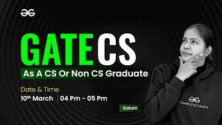 GATE CS as a CS or Non CS graduate