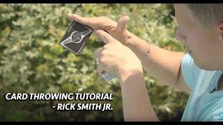 Card Throwing Tutorial | Rick Smith Jr.