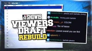 VIEWERS DRAFT MY TEAM!! | MLB the Show 19 Franchise Rebuild