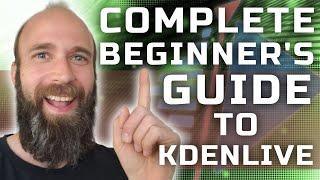 Complete Beginner's Guide to Kdenlive