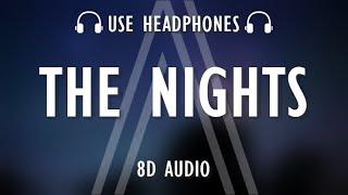 Avicii - The Nights (8D AUDIO)