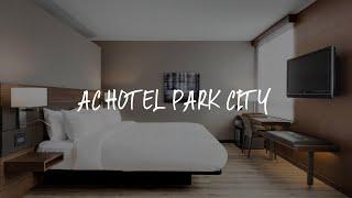 AC Hotel Park City Review - Park City , United States of America