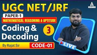 NTA UGC NET PAPER 1 | Mathematical Reasoning & Aptitude | "Coding & Decoding Part -3 | By Rajat Sir