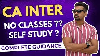 Want to Pass CA Inter Without Coaching?  Watch This Now || Self Study Guidance by CA Parag Gupta