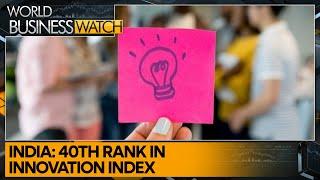 Decoding India's rise in global innovation index | World Business Watch