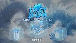 Upland’s Frost Ornament Challenge – Everything You Need to Know!