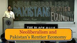 Neoliberalism and Pakistan’s Rentier Economy | Abbas Moosvi