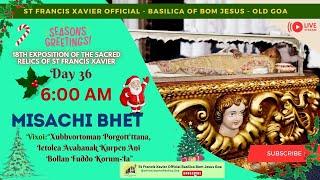 6 AM - Konkani Mass -18th Exposition of the Relics of St Francis Xavier - 26 December 2024