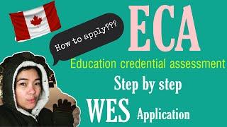 Education Credential Assessment (ECA) || How to apply? || WES step-by-step application to Canada