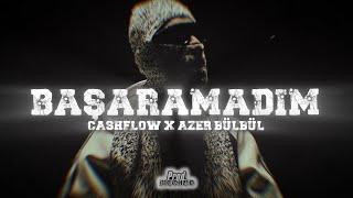 Cashflow x Azer Bülbül - BAŞARAMADIM (Remix Video) prod.@driplyrs