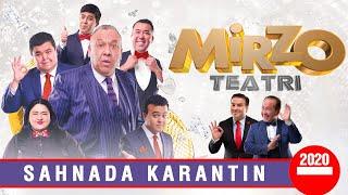 Mirzo Teatr - Sahnada karantin (2020)