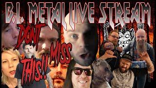 B.L. METAL & WHEELMUST LIVE STREAM + GUESTS