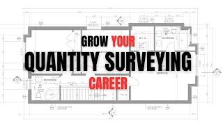 How To Develop Your Quantity Surveying Career - The Next Level