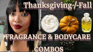 ️Thanksgiving / Fall 2024 Week Fragrance and Bodycare Combinations ️