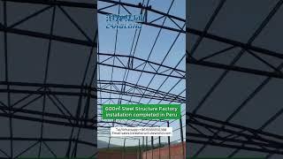 Steel Structure Factory installation completed in Peru #warehouse