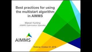 Product Training webinar: Best Practices for Using the Multistart Algorithm in AIMMS