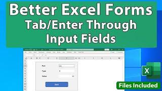 Easily Tab/Enter Through Input Forms in Excel - Faster/Better Forms in Excel