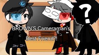 REACT TO BROWN CAMERAMAN'S BEST FRIEND?! (IDK MAYBE PART 1) SPECIAL GUEST AT THE END