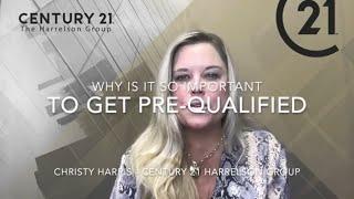 why is it so important to get pre qualified for a mortgage