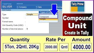 Compound Unit Create in Tally Prime | How Use Compound Unit in Tally Prime | Compound Unit in Tally