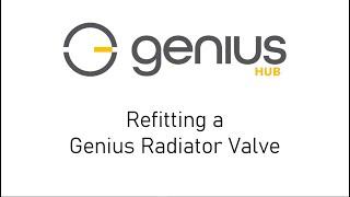 How to Refit a Genius Radiator Valve onto a Radiator