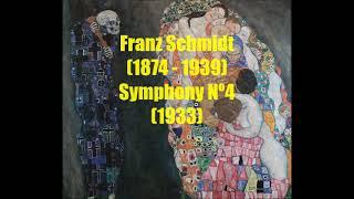 Franz Schmidt  (1874 - 1939) : Symphony Nº4  in C major (1933)