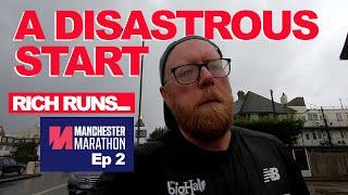 A Disastrous Start | RICH RUNS... MANCHESTER MARATHON EP TWO