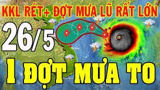 Dự báo thời tiết hôm nay và ngày mai 26/5/2025 | dự báo thời tiết 3 ngày tới #thoitiet