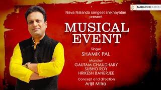 Musical Event | Evergreen Music | Shamik Pal | Naba Robi Kiron