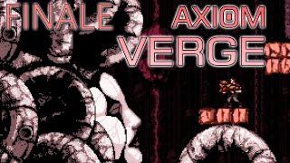 Never go into Glitch-Hole twice- [FINALE] Lets Play Axiom Verge Gameplay