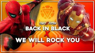 Tony Stark//Peter Parker || Back in Black x We Will Rock You (Collab w/Cinema Content)