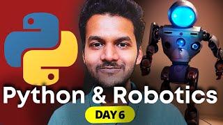 Robotics and Python |robotics tutorial for beginners |50 days of robotics |robotics engineering|Day6