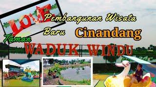 Wisata baru taman waduk windu Cinandang