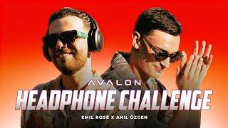 AVALON HEADPHONE CHALLENGE: EMIL ROSÉ X ANIL ÖZGEN