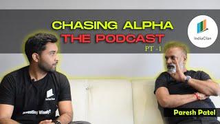 Podcast with Paresh Patel Part 1 | Options Trader | Chasing Alpha