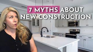 7 MYTHS OF NEW CONSTRUCTION HOMES!  The TRUTH about New Build Homes